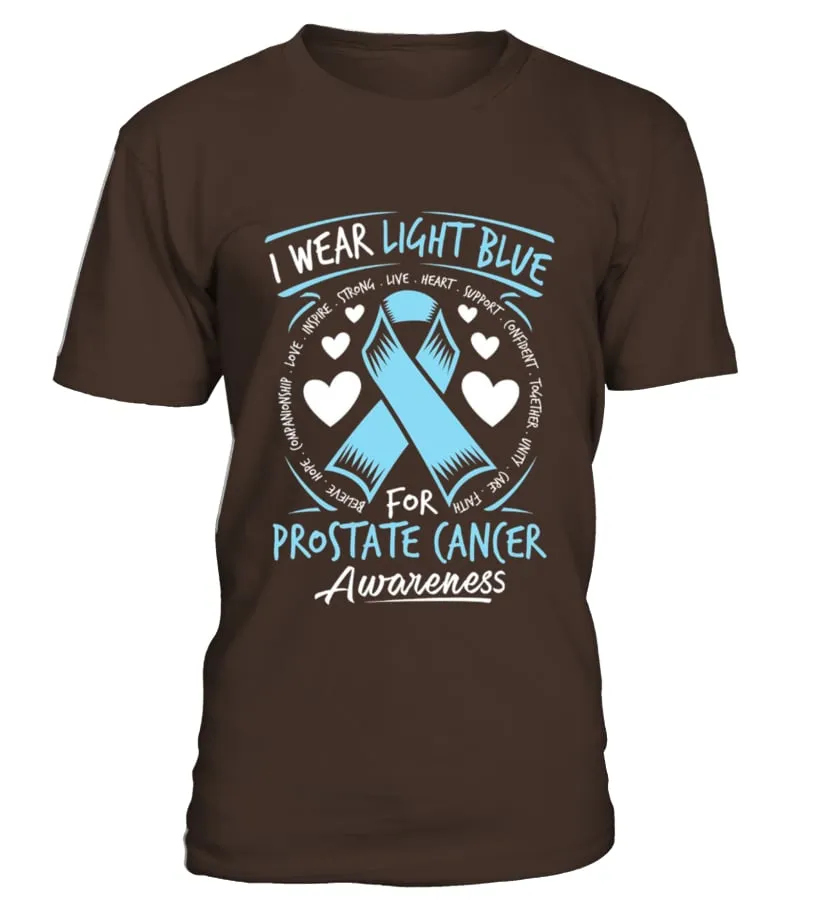I Wear Light Blue For Prostate Cancer Awareness T Shirt Camiseta cuello redondo Unisex