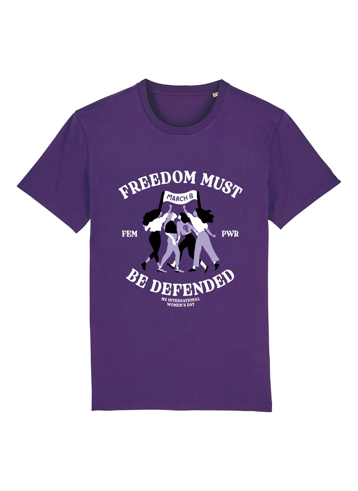 March 8 tshirt 2024 | Freedom must be defended