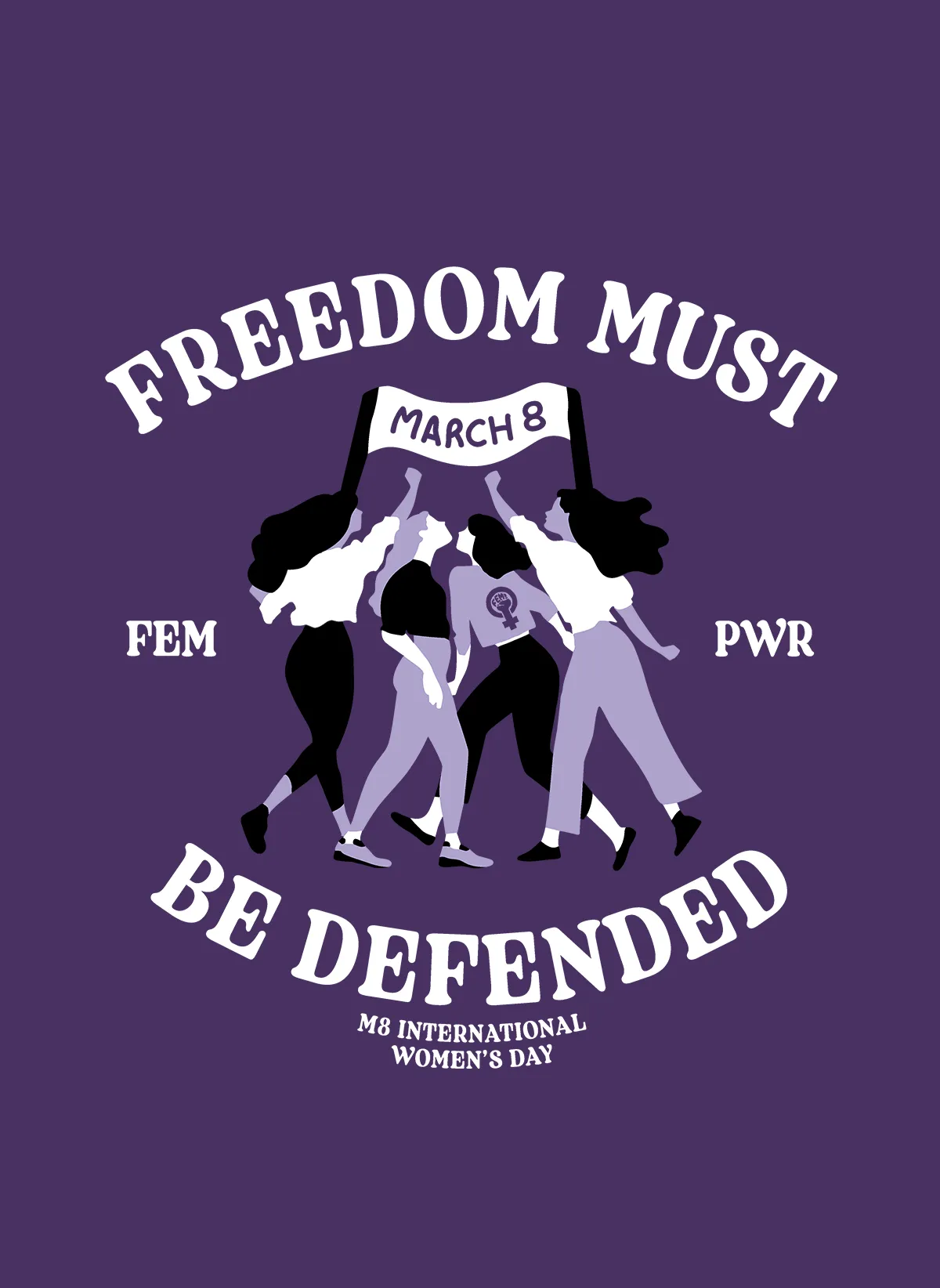 March 8 tshirt 2024 | Freedom must be defended